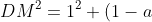 DM^{2} = 1^{2} + (1-a)^{2} - 2(1-a)\cos 60,